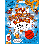 Self-Destructing Science: Space (Bloomsbury Activity Book)