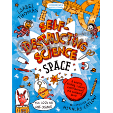 Self-Destructing Science: Space (Bloomsbury Activity Book)