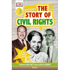 The Story of Civil Rights (DK Reader Level 3)