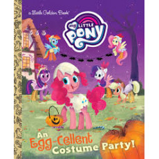 My Little Pony: An Egg-Cellent Costume Party (A Little Golden Book®)