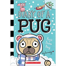 Diary of a Pug #2: Pug's Snow Day