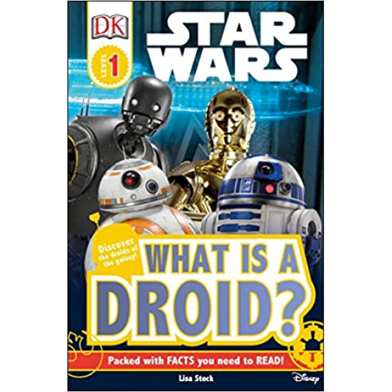 Star Wars™: What Is a Droid? (DK Reader Level 1)