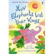 How Elephants Lost Their Wings (Usborne First Reading Level 2) (Hardcover)