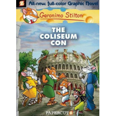 Geronimo Stilton Graphic Novel #3: The Coliseum Con