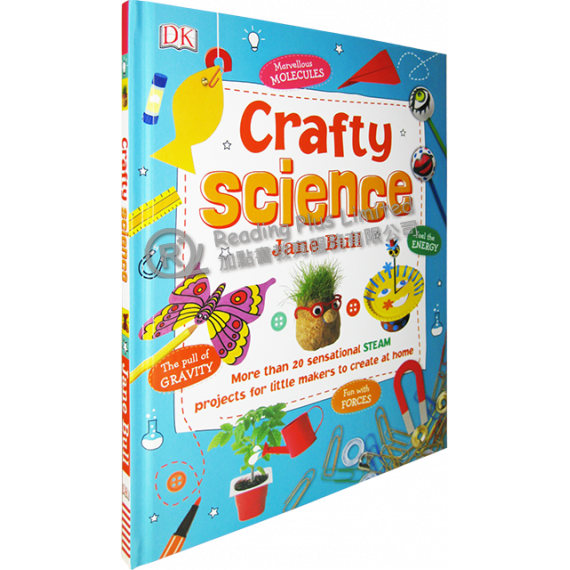 Crafty Science: More Than 20 Sensational STEAM Projects for Little Makers to Create At Home