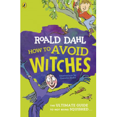 Roald Dahl: How to Avoid Witches
