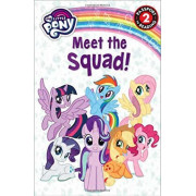 My Little Pony: Meet the Squad! (Passport to Reading Level 2)
