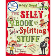 The Silly Book of Side-Splitting Stuff