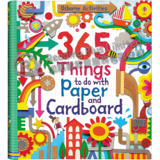 Usborne Activities: 365 Things to Do with Paper and Cardboard