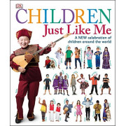 Children Just Like Me: A New Celebration of Children Around the World (**有瑕疵商品)