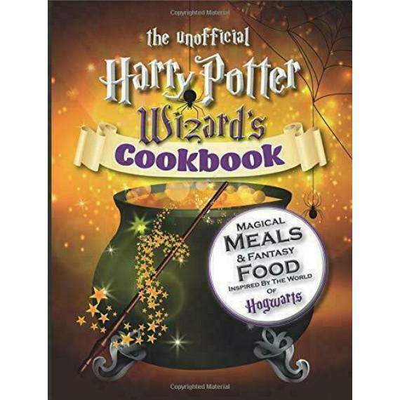 The Unofficial Harry Potter Wizard's Cookbook