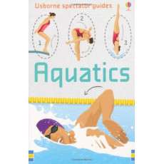 Usborne Spectator Guides: Aquatics