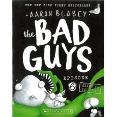 The Bad Guys Episode 6: Alien vs Bad Guys (2017 Edition)
