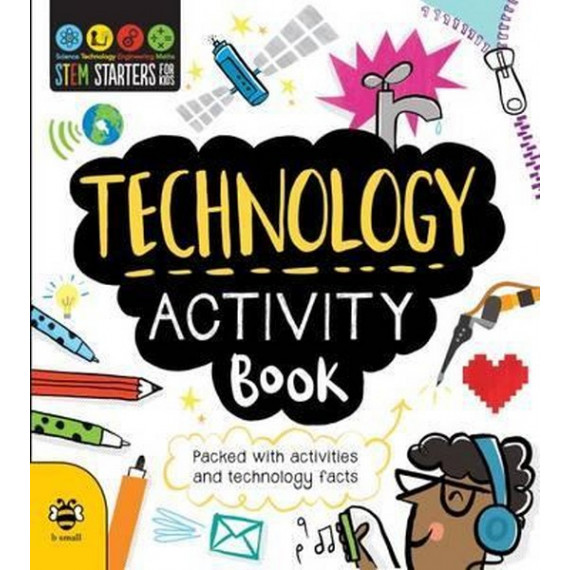STEM Starters For Kids: Technology Activity Book (2015 Edition)
