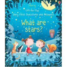 Usborne Lift-the-flap Very First Questions and Answers: What Are Stars?