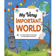 My Very Important World: For Little Learners Who Want to Know About the World