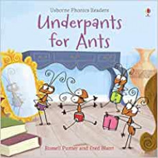 Usborne Phonics Readers: Underpants for Ants (21.0 cm * 21.0 cm)