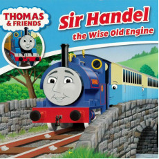 #13 Sir Handel the Wise Old Engine (2015 Edition)