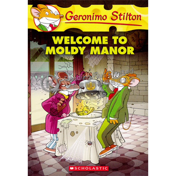 Geronimo Stilton #59: Welcome To Moldy Manor