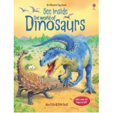 See Inside the World of Dinosaurs (An Usborne Flap Book)