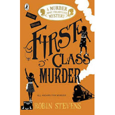 A Murder Most Unladylike Mystery #3: First Class Murder