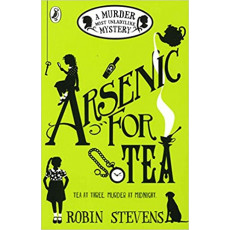 A Murder Most Unladylike Mystery #2: Arsenic For Tea