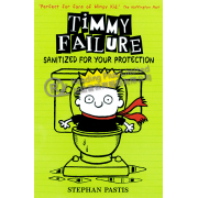 Timmy Failure #4: Sanitized For Your Protection