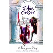 Julius Caesar: A Shakespeare Story