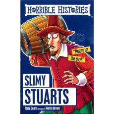 Horrible Histories: Slimy Stuarts (2016 Edition)