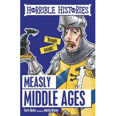 Horrible Histories: Measly Middle Ages (2016 Edition)