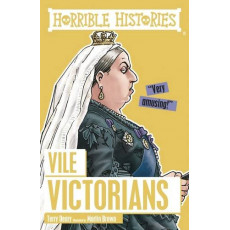 Horrible Histories: Vile Victorians (2016 Edition)