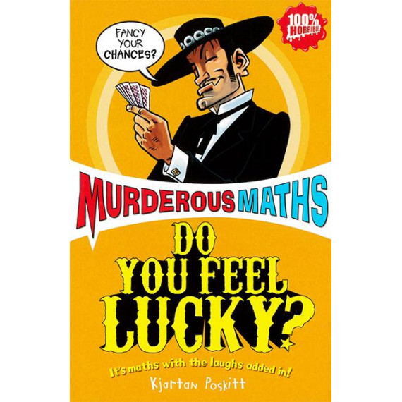 Murderous Maths: Do You Feel Lucky?
