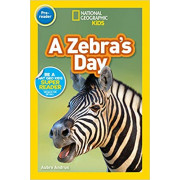 A Zebra's Day (National Geographic Kids Readers Level Pre-reader)