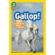 Gallop! 100 Fun Facts About Horses (National Geographic Kids Readers Level 3 Fact Reader)