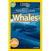Great Migrations: Whales (National Geographic Kids Readers Level 3)