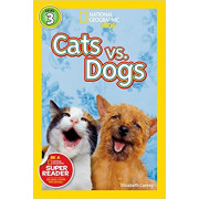 Cats vs. Dogs (National Geographic Kids Readers Level 3)