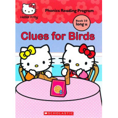 Hello Kitty Phonics Book 10: Clues for Birds (Long u)