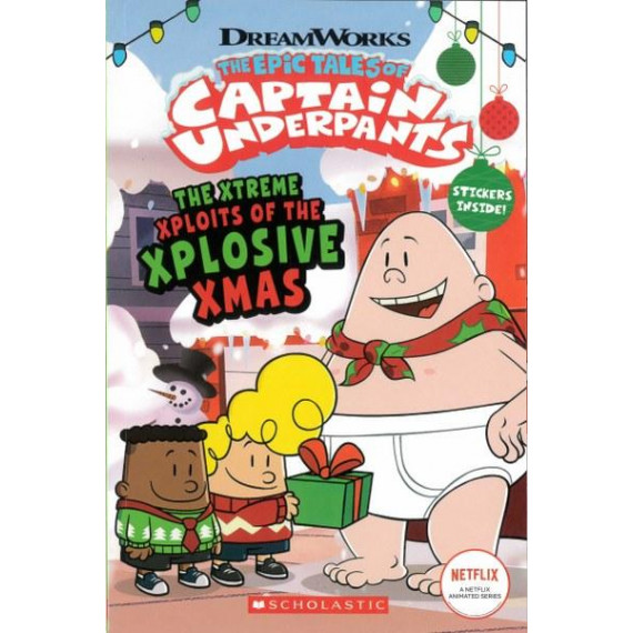The Epic Tales of Captain Underpants: The Extreme Xploits of the Xplosive Xmas (美國印刷) (2021)