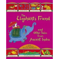 The Elephant's Friend and Other Tales from Ancient India