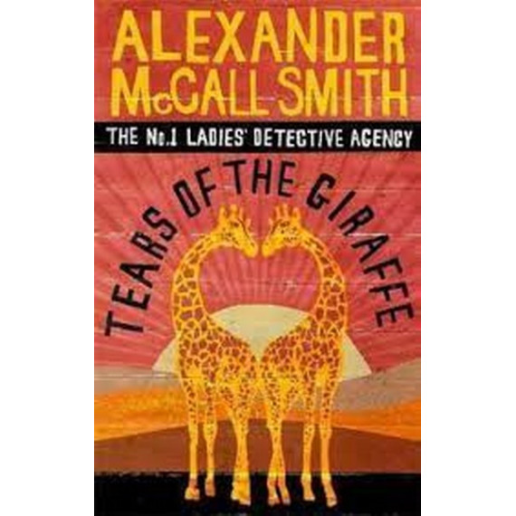 The No.1 Ladies' Detective Agency #2: Tears of the Giraffe