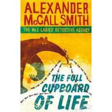 The No.1 Ladies' Detective Agency #5: The Full Cupboard of Life