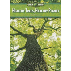 Our Green Earth: Healthy Trees, Healthy Planet