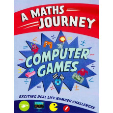 A Maths Journey: Computer Games - Exciting Real Life Number Challenges