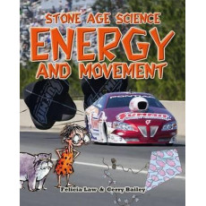 Stone Age Science: Energy and Movement