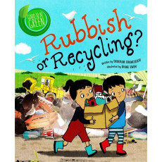 Good to Be Green: Rubbish or Recycling?