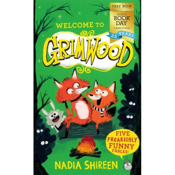Welcome to Grimwood: Five Freakishly Funny Fables! (World Book Day 2022) 