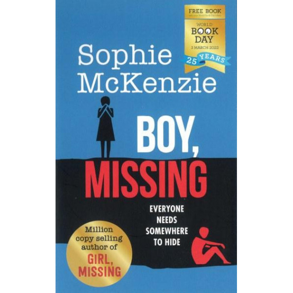 Boy, Missing: Everyone Needs Somewhere to Hide (World Book Day 2022)