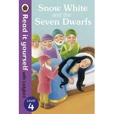 Snow White and the Seven Dwarfs (Read it Yourself with Ladybird Level 4)