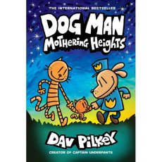 #10 Dog Man: Mothering Heights (Paperback)