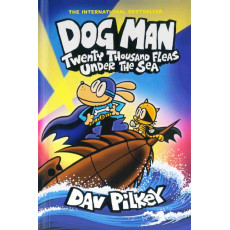 Dog Man #11: Twenty Thousand Fleas Under the Sea (Hardcover)